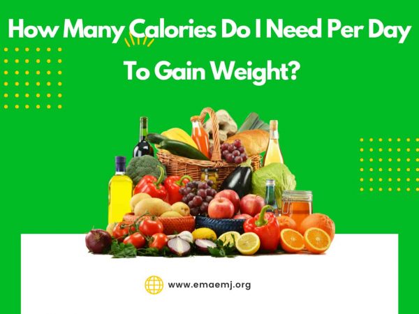 How Many Calories Do I Need Per Day To Gain Weight?