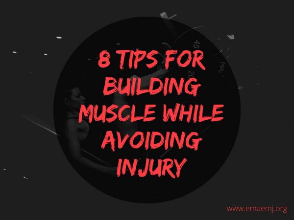 8 Tips for Building Muscle While Avoiding Injury