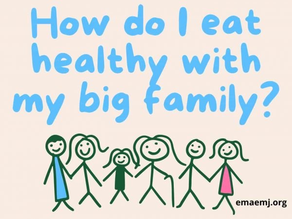 How do I eat healthy with my big family?